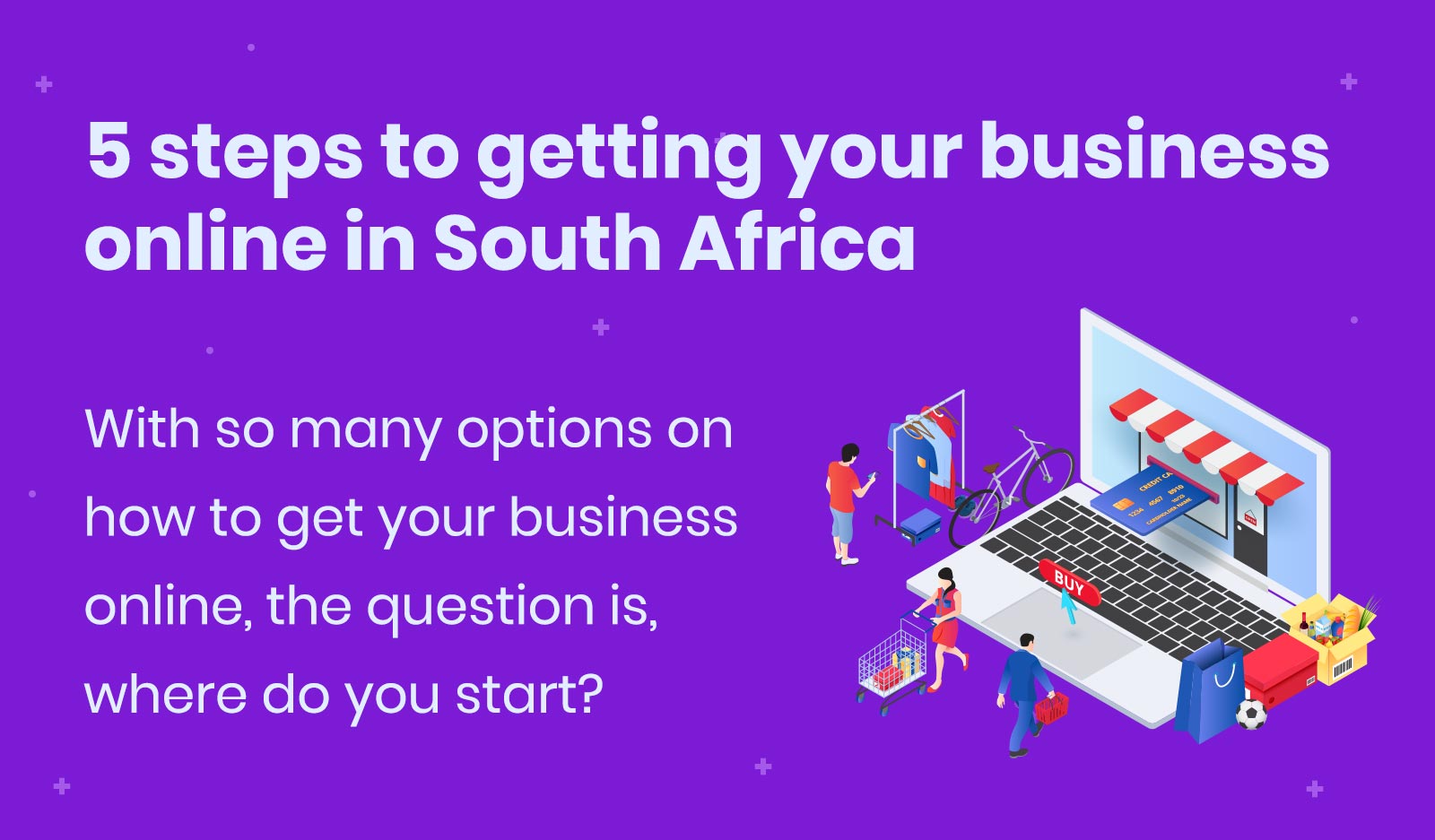 5 steps to getting your business online in South Africa - Aura Host